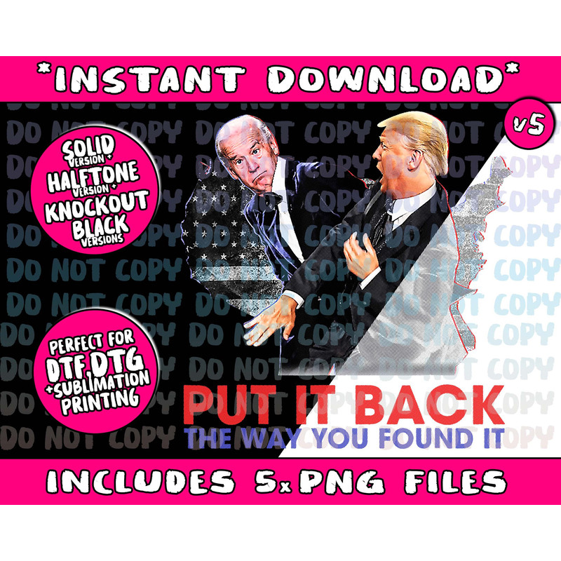 Put it back the way you found it Funny Trump Slap Anti Biden - 5.jpg