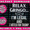 Relax Gringo I'm Legal ShirtI Voted for Trump Latinos Funny Tank Top - 1.jpg