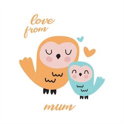 Cute Owls SVG, Mum Love SVG, Mom SVG, Owl svg, Mom and baby owl svg, png, cutting files for Silhoette Studio, Cricut, Si