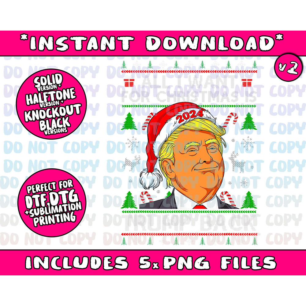 All I Want for Christmas Is Trump Back 2024 Ugly Sweater Png Bundle, Trending Png, Popular Printable - 3.jpg