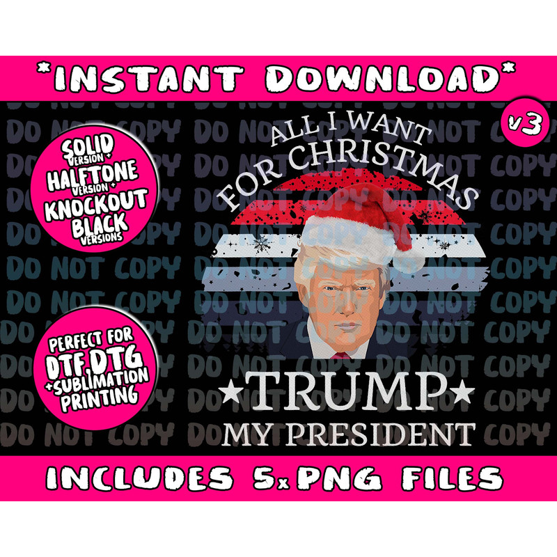 All I Want For Christmas Is trump my President trump Png Bundle, Trending Png, Popular Printable - 1.jpg