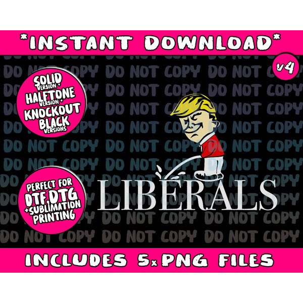 Anti Liberal  Republican Pro Trump Peeing On LiberalsPng Bundle, Trending Png, Popular Printable - 4.jpg