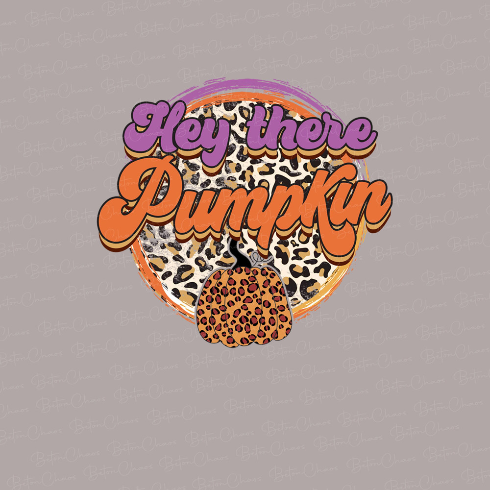 Hey There Pumpkin PNG, Leopard Retro Fall, Halloween, Thanksgiving, Retro, Fall Sublimation Design Download - 1.jpg