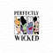 Perfectly Wicked PNG, Halloween Png, Hocus Pocus Png, Spooky Png, Witch Png, Trick Or Treat Png - 1.jpg