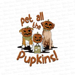 pet all the pupkins dogs png, pumpkin dog png file, pumpkin halloween png, funny halloween dog png file