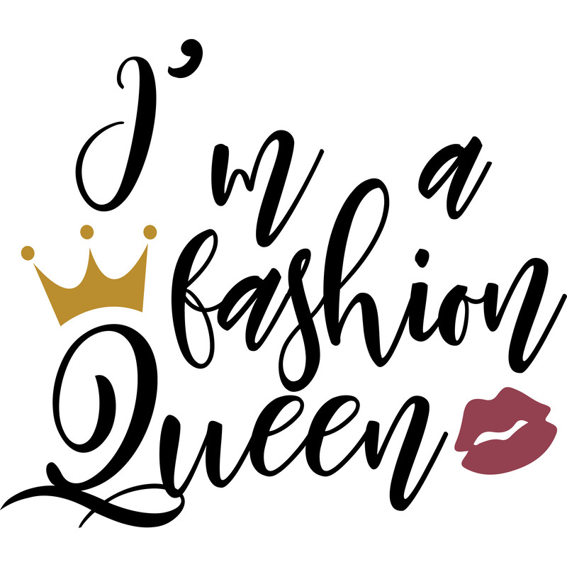 im a fashion queen.png