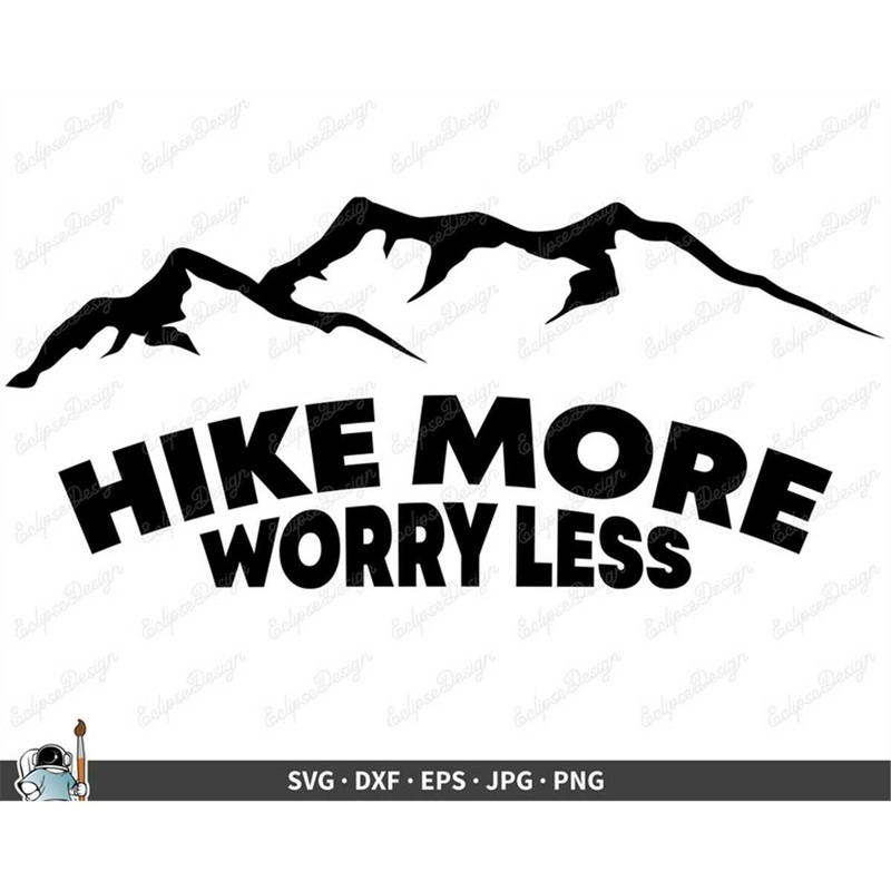 MR-2572023112323-hiking-hike-more-worry-less-svg-clip-art-cut-file-silhouette-image-1.jpg