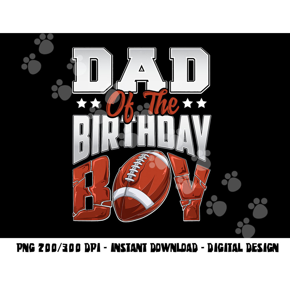 Dad Football birthday Boy Family Baller b-day Party png, sublimation copy.jpg