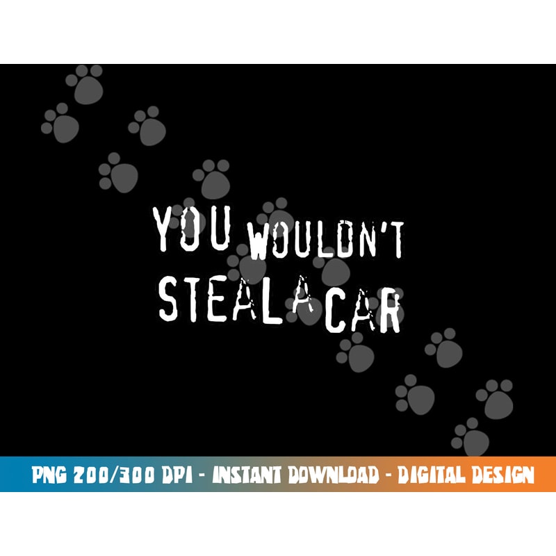 Dad Joke Movie Pirate You Wouldnt Steal A Car Pirate Costume png, sublimation copy.jpg