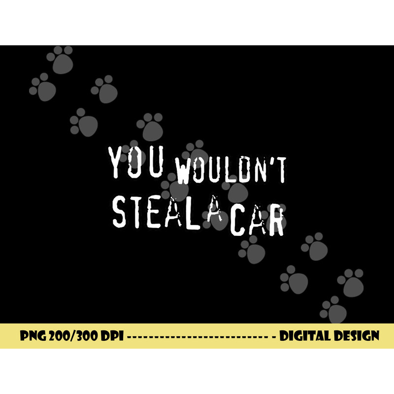 Dad Joke Movie Pirate You Wouldnt Steal A Car Pirate Costume png, sublimation copy.jpg