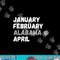 January February Alabama April Basketball Shirt png, sublimation copy.jpg
