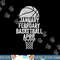 January February Basketball April March College Basketball png, sublimation copy.jpg