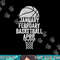 January February Basketball April March College Basketball  png, sublimation copy.jpg