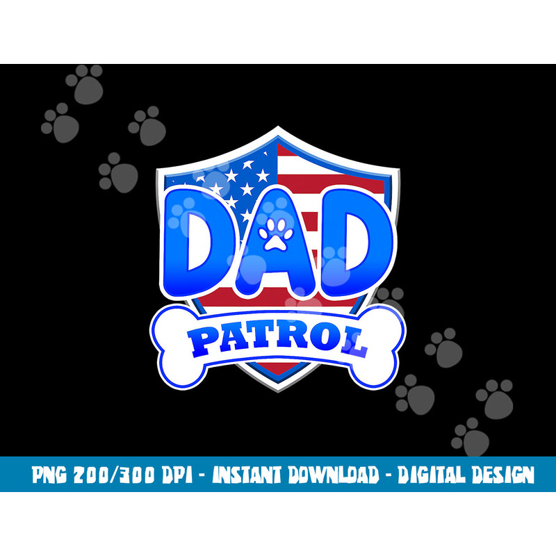 Dad Patrol Dog  png, sublimation copy.jpg