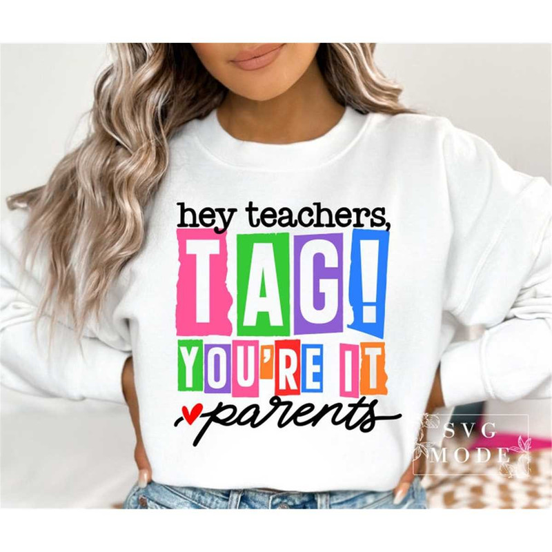 MR-2572023122943-hey-teachers-tag-youre-it-svg-happy-first-day-of-school-image-1.jpg