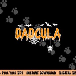 dadcula daddy matching family halloween costume dad men  png,sublimation copy