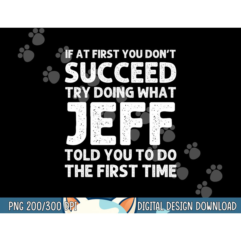 JEFF Gift Name Personalized Birthday Funny Christmas Joke png,sublimation copy.jpg