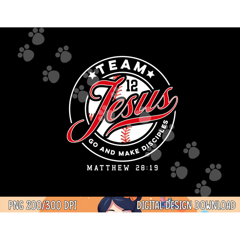 Jesus and Baseball Team Jesus Christian Matthew 2819 Verse png,sublimation.jpg