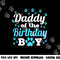 Daddy Of The Birthday Boy Dog Paw Bday Party Celebration png, sublimation copy.jpg