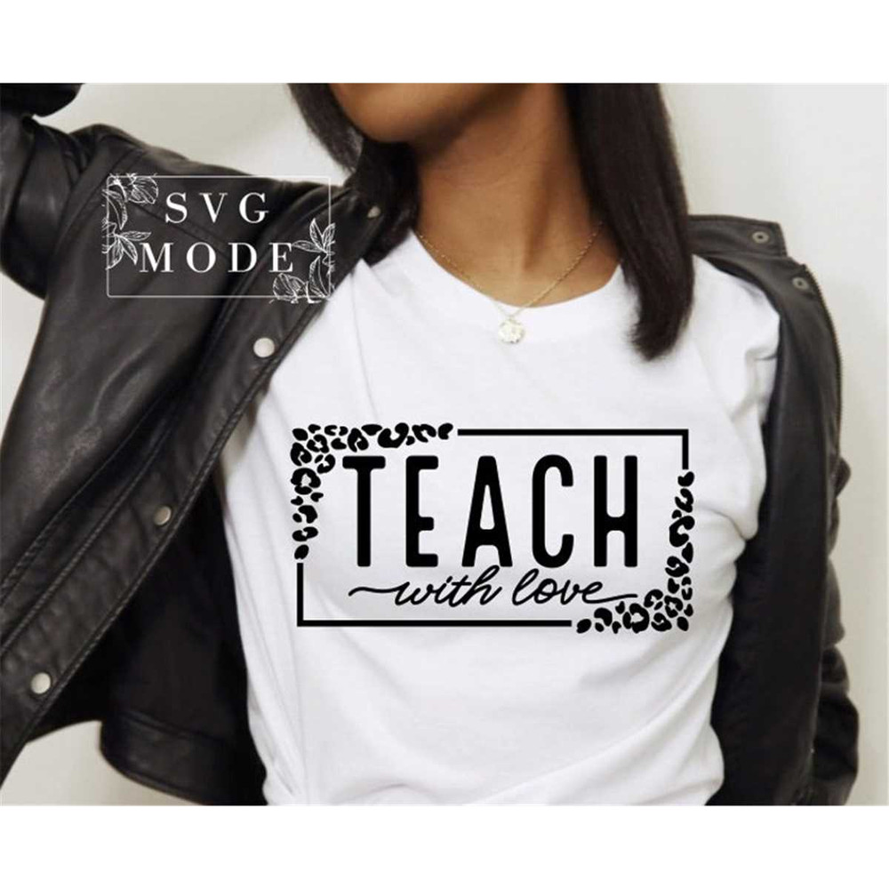 MR-2572023124419-teach-with-love-svg-png-pdf-teacher-life-svg-teacher-quotes-image-1.jpg