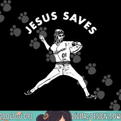 jesus saves shirt religious christian faith baseball png,sublimation
