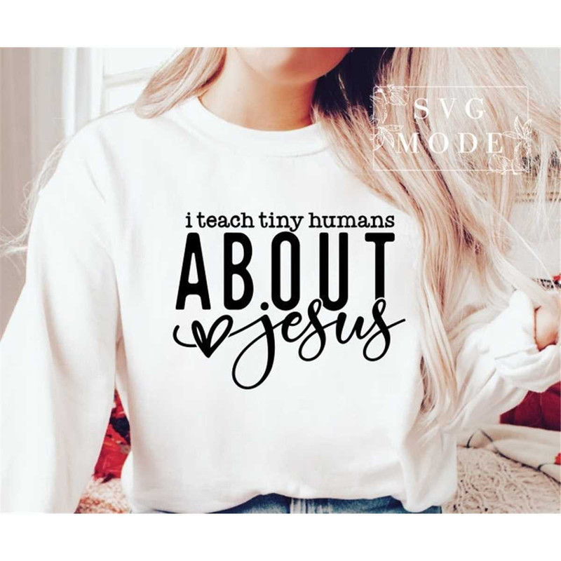 MR-2572023125631-i-teach-tiny-humans-about-jesus-svg-teach-with-love-svg-made-image-1.jpg