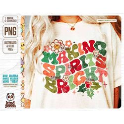 making spirits bright, christmas png, retro holiday sublimation, floral holiday vibes, vintage xmas shirt design, grunge