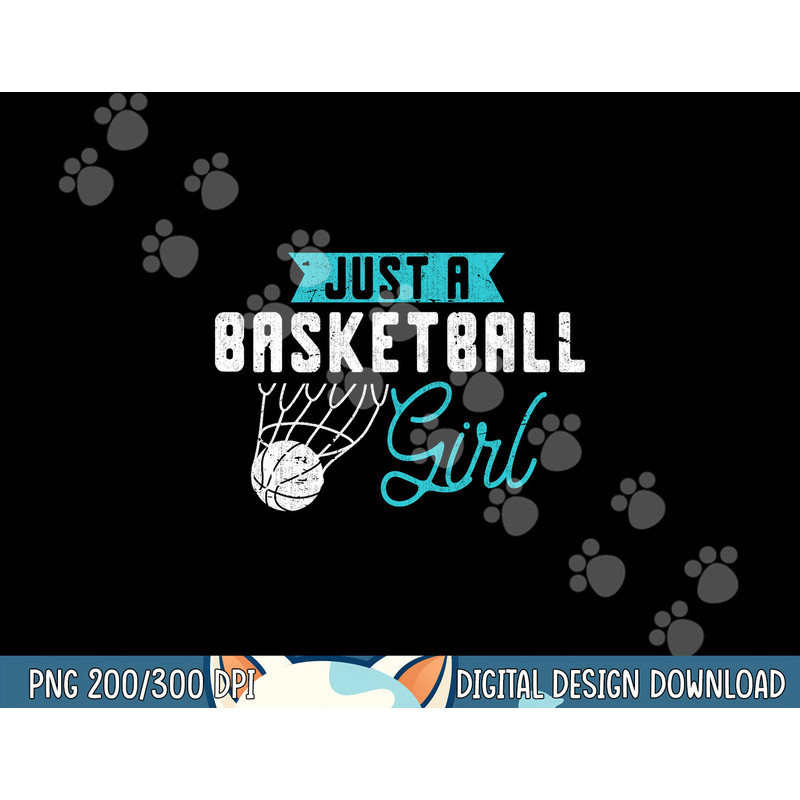 Just A Basketball Girl Basketball Player Women Basketball  png, sublimation copy.jpg