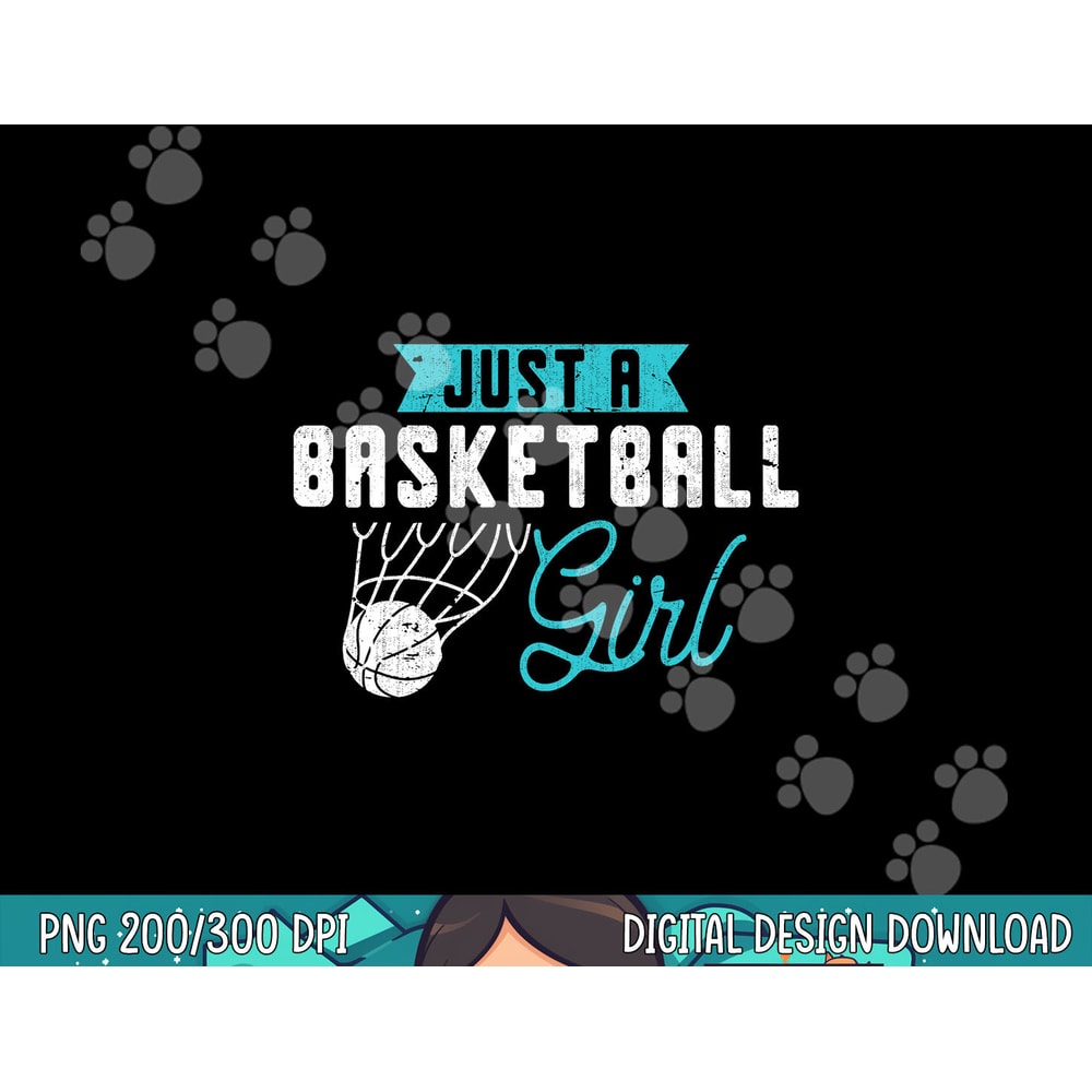 Just A Basketball Girl Basketball Player Women Basketball png, sublimation copy.jpg