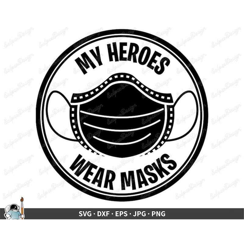 MR-2572023135817-my-heroes-wear-masks-svg-clip-art-cut-file-silhouette-dxf-image-1.jpg