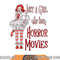 Just A Girl Who Loves Horror Movies Clown Halloween png, sublimation copy.jpg
