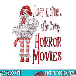 just a girl who loves horror movies clown halloween png, sublimation copy