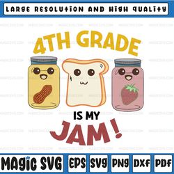 4th grade is my jam svg, fourth grade is my jam svg, 4th grade svg, fourth grade svg, school svg , teacher svg, png