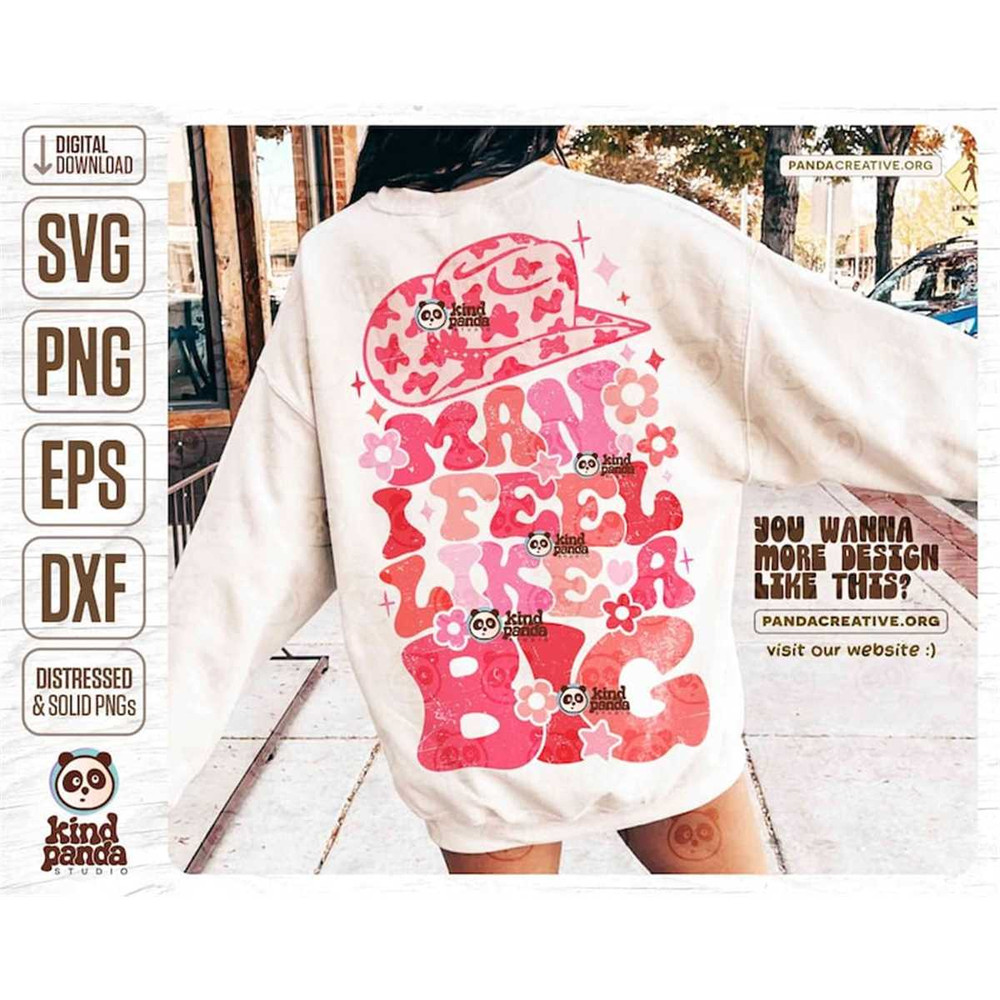 MR-2572023141256-man-i-feel-like-a-big-png-svg-western-sorority-shirt-image-1.jpg