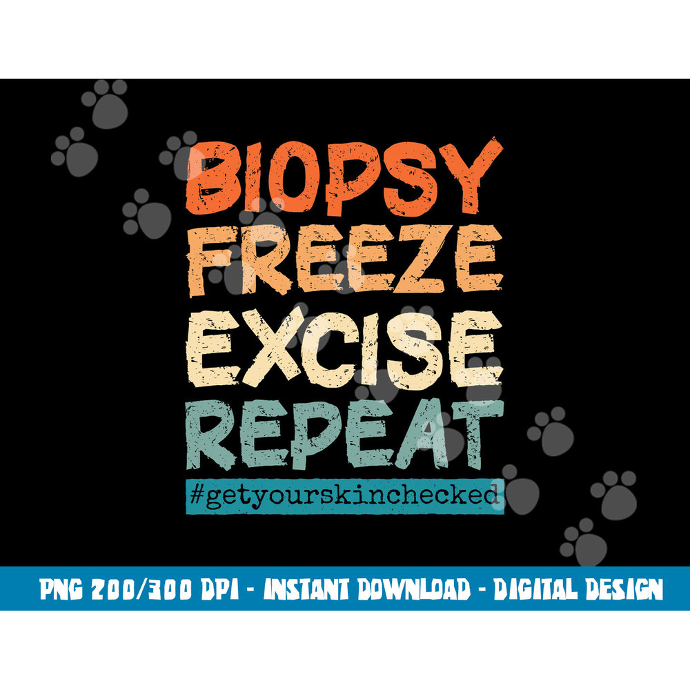 Dermatology Nurse Biopsy Freeze Excise Repeat  png, sublimation copy.jpg