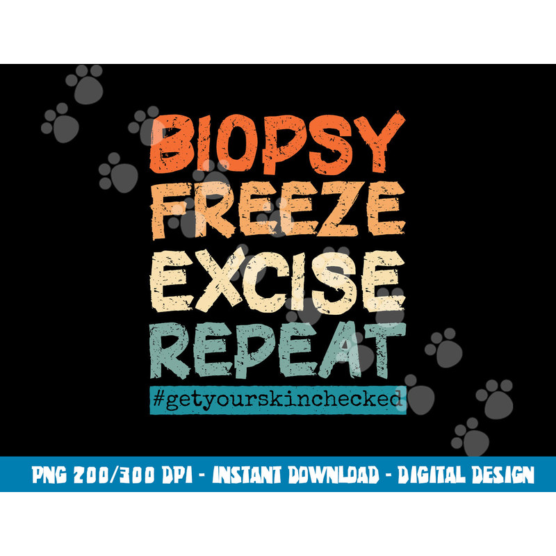 Dermatology Nurse Biopsy Freeze Excise Repeat  png, sublimation copy.jpg