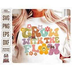 grow with the flow, floral motivational svg png sublimation, smile face retro shirt design, groovy preppy baby girls hoo