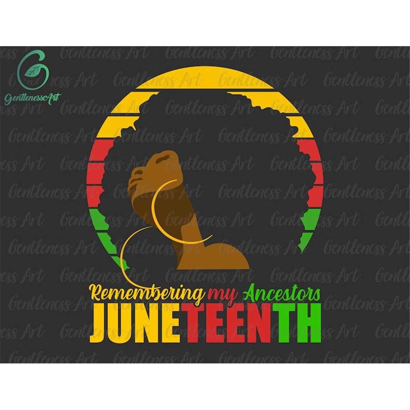 MR-2572023143132-juneteenth-svg-remembering-my-ancestors-black-girl-magic-svg-image-1.jpg