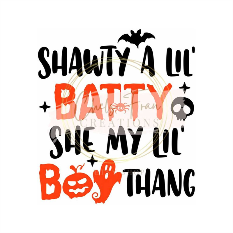 MR-2572023143526-shawty-a-lil-batty-she-my-little-boo-thang-svg-png-dxf-eps-image-1.jpg