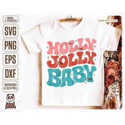 Holly Jolly Baby Christmas SVG PNG Sublimation, Retro Christmas Shirt Design, Groovy Toddler DtG Design, Christmas Baby