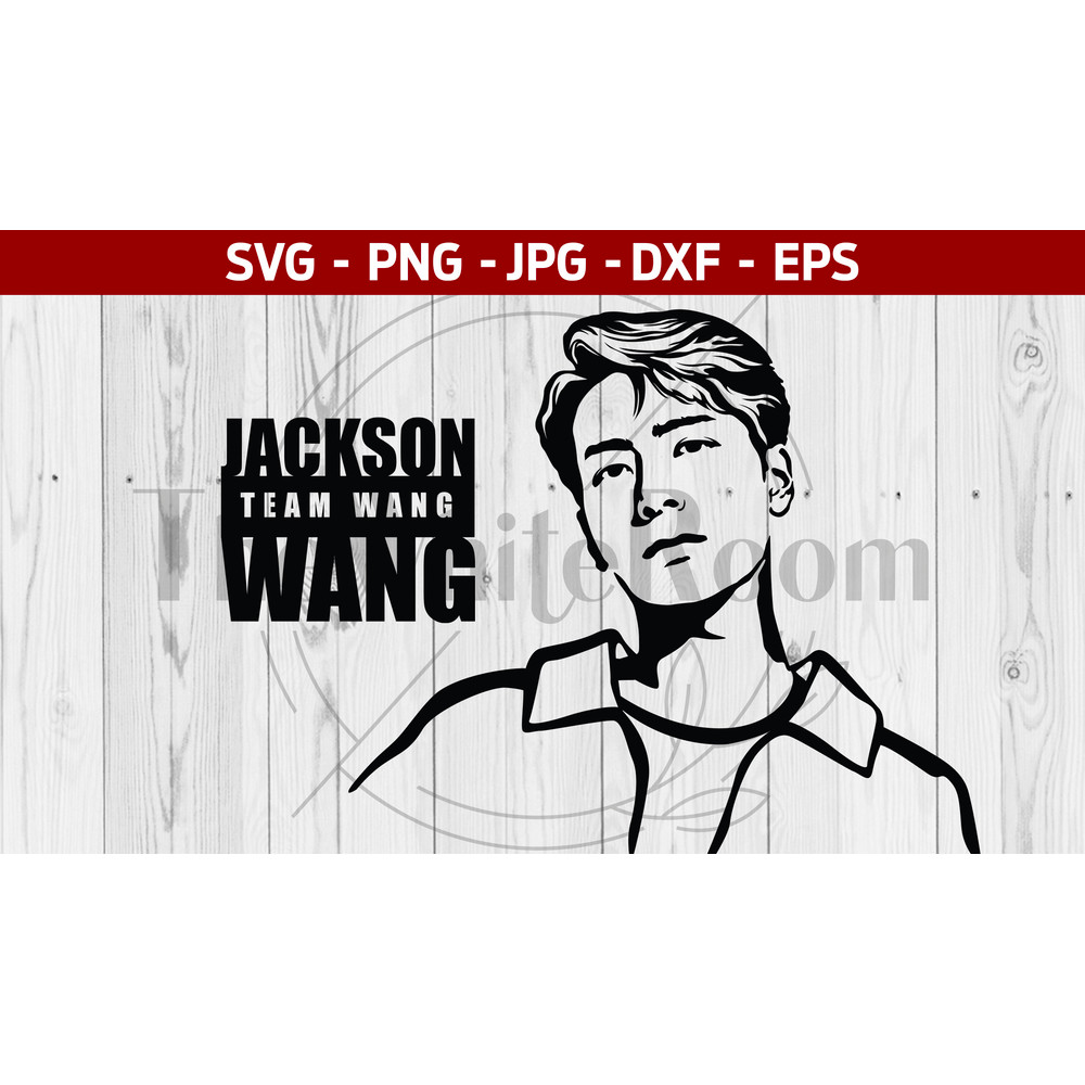 Jackson Wang SVG - Janckson Wang cut file - Got7 - Team Wang - Instant download - digital file, png, eps, dxf - 1.jpg