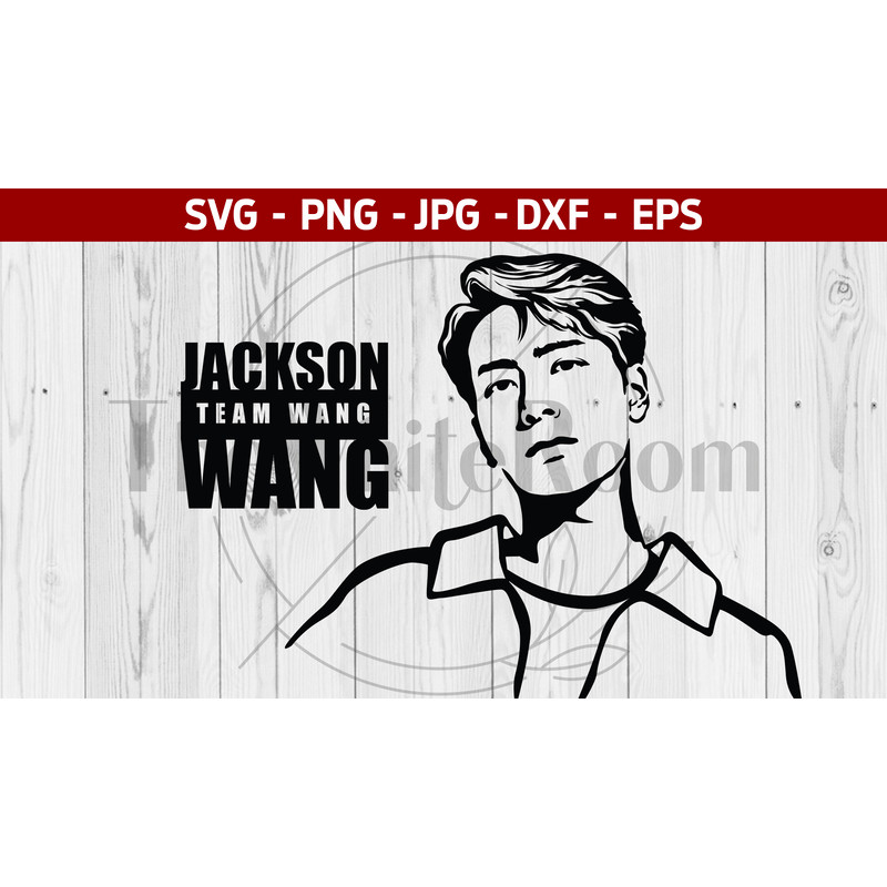 Jackson Wang SVG - Janckson Wang cut file - Got7 - Team Wang - Instant download - digital file, png, eps, dxf - 1.jpg