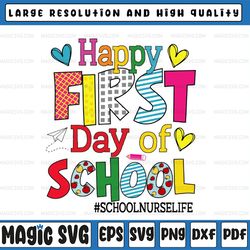 happy first day of school school nurse life png, back to school png, school clipart for shirts, teachers, kids, students