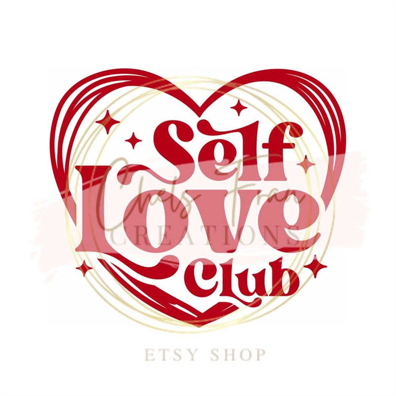 MR-2572023145150-self-love-club-svg-png-dxf-files-for-cricut-silohuette-image-1.jpg