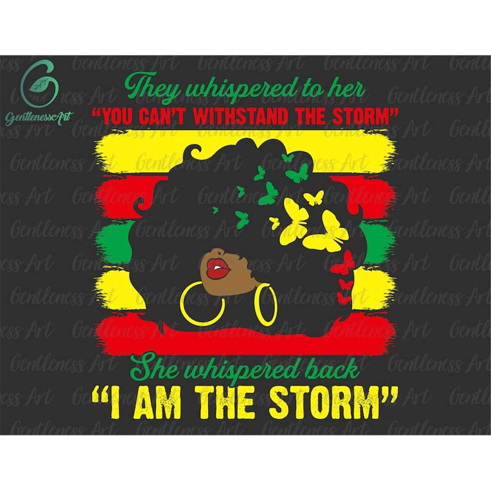 MR-2572023145919-juneteenth-svg-i-am-the-storm-black-girl-magic-svg-melanin-image-1.jpg