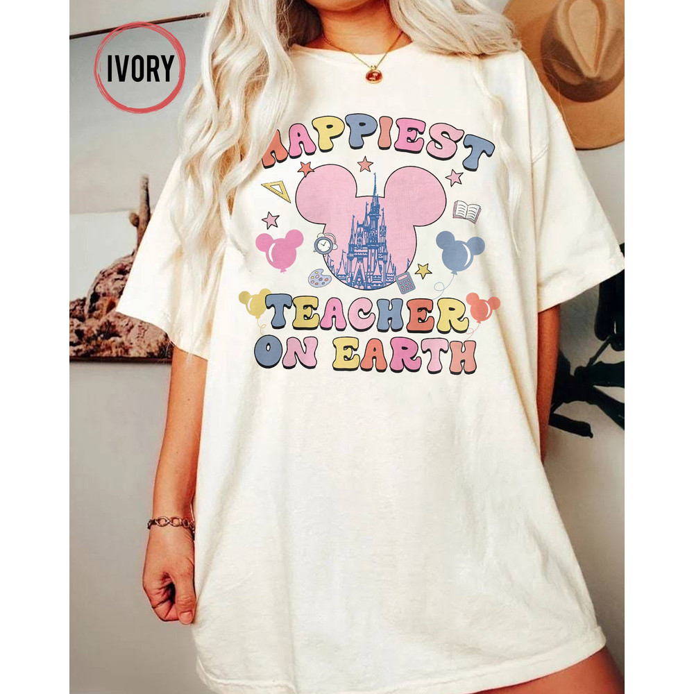 Comfort Colors Disney The Happiest Teacher On Earth Shirt, Disney Teacher Shirt, Teacher Life, Teacher Appreciation Gift, Walt Disney World - 2.jpg