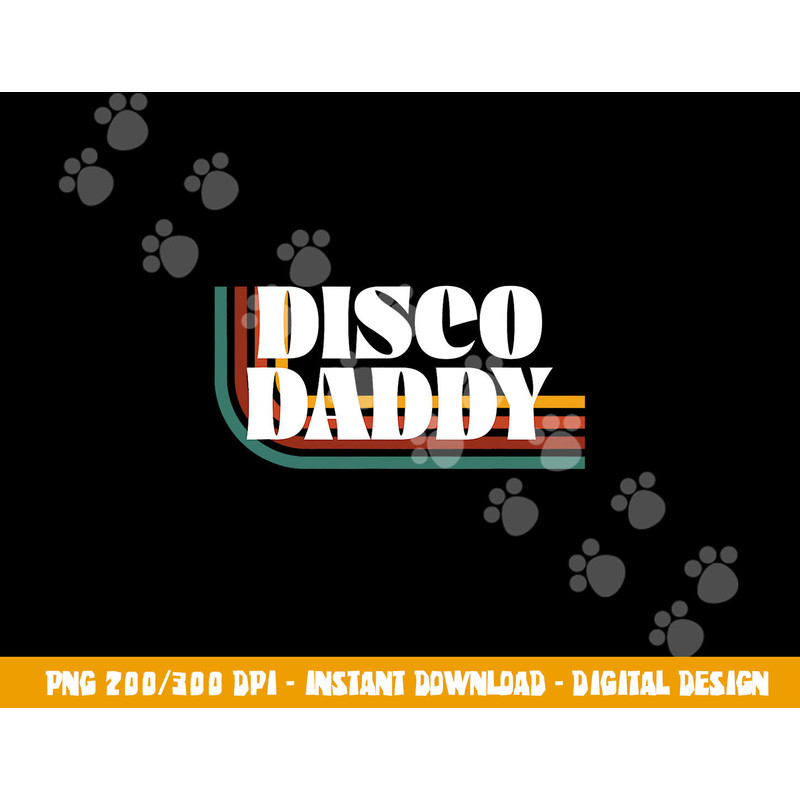 Disco Daddy 70s 80s Costume Funny Retro Groovy Halloween png,sublimation copy.jpg