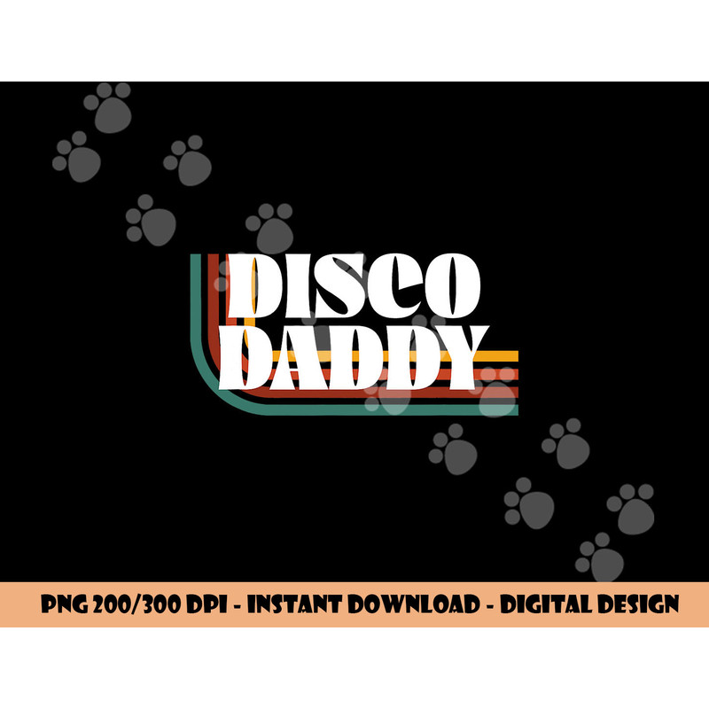 Disco Daddy 70s 80s Costume Funny Retro Groovy Halloween png,sublimation copy.jpg