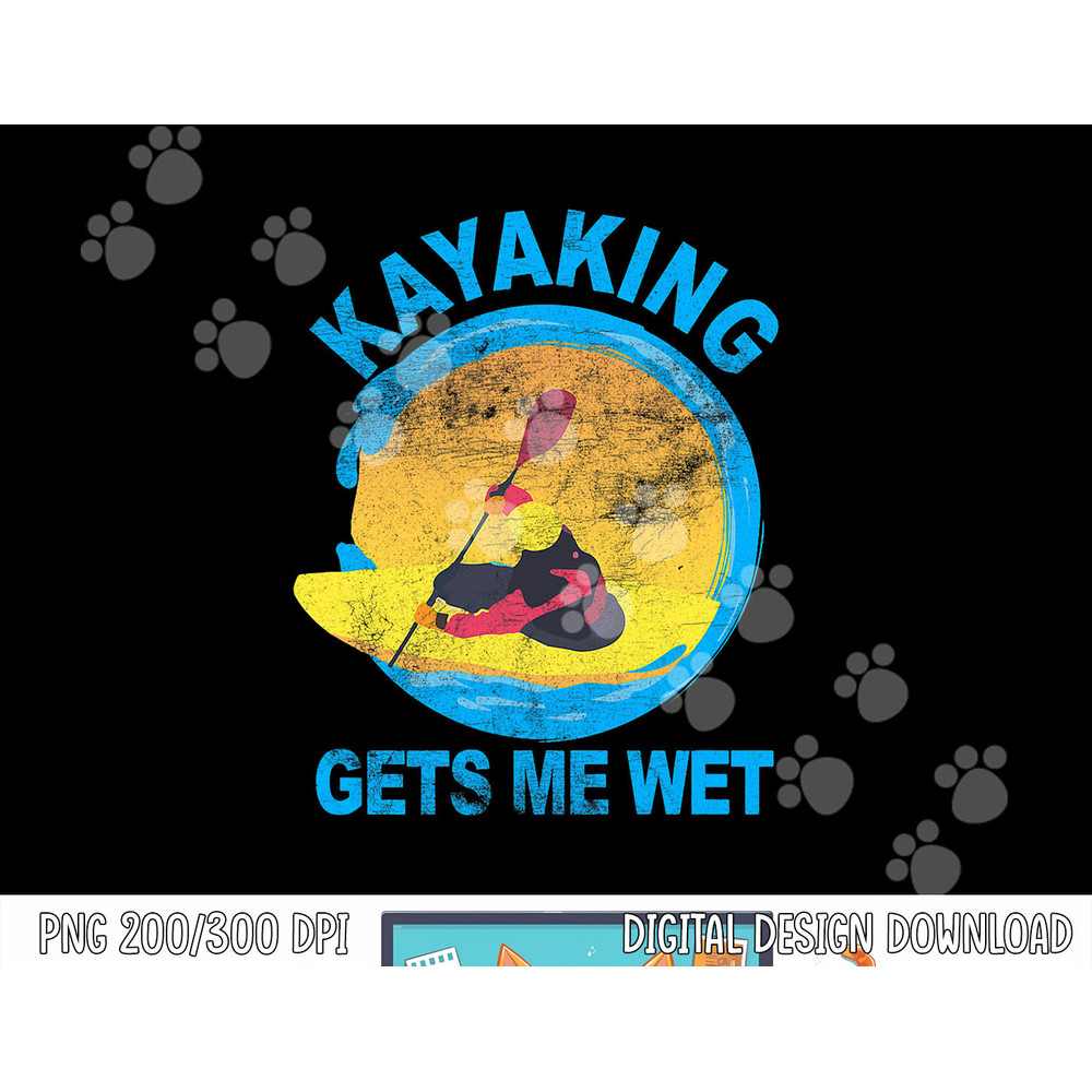 Kayaking Gets Me Wet Halloween Funny png, sublimation png, sublimation copy.jpg