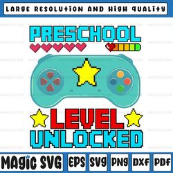 preschool level unlocked gamepad svg, preschool svg, back to school svg, png, cut file, cricut